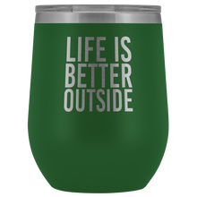 "Life Is Better Outside" Wine Tumbler