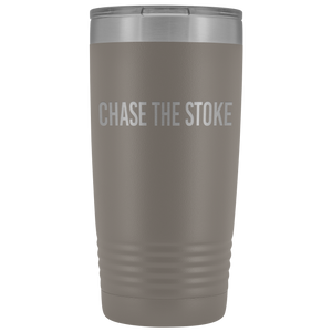 "Chase The Stoke" 20 oz Tumbler