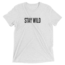 "Stay Wild" Short Sleeve Unisex T-Shirt