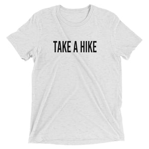 "Take A Hike" Short Sleeve Unisex T-Shirt