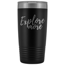 "Explore More" 20 oz Tumbler