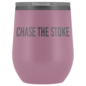 "Chase The Stoke" Wine Tumbler