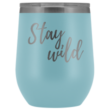 "Stay Wild" Wine Tumbler